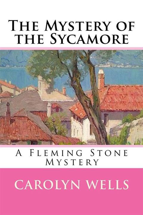 The Mystery of the Sycamore(Kobo/電子書)