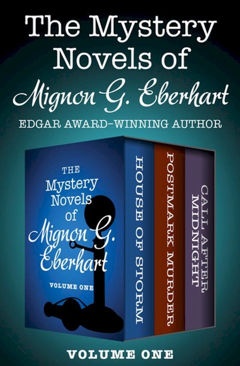 The Mystery Novels of Mignon G. Eberhart Volume One(Kobo/電子書)