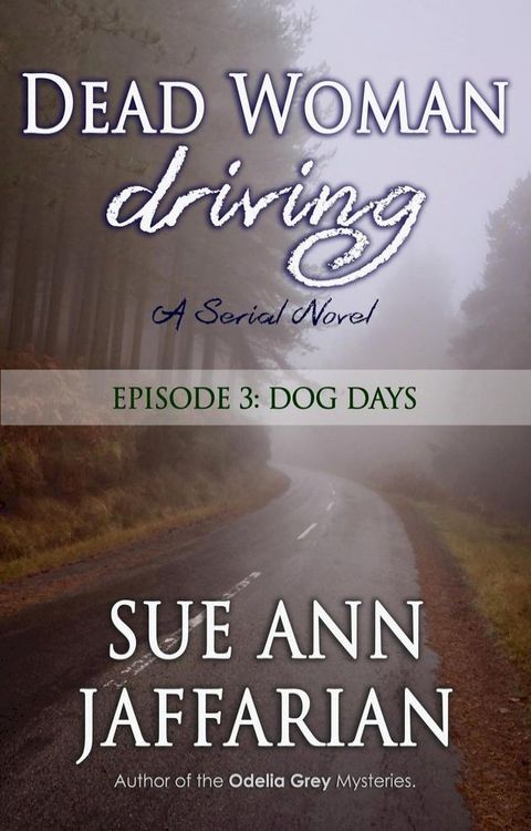 Dead Woman Driving — Episode 3: Dog Days(Kobo/電子書)