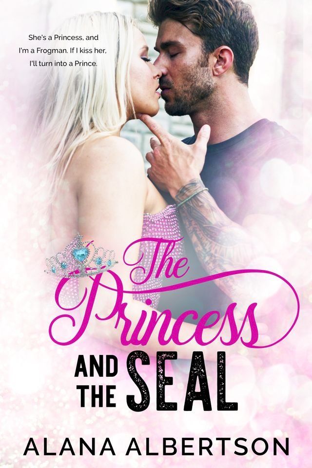  The Princess and The SEAL(Kobo/電子書)