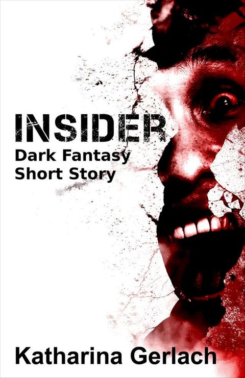 Insider: Dark Fantasy Short Story(Kobo/電子書)