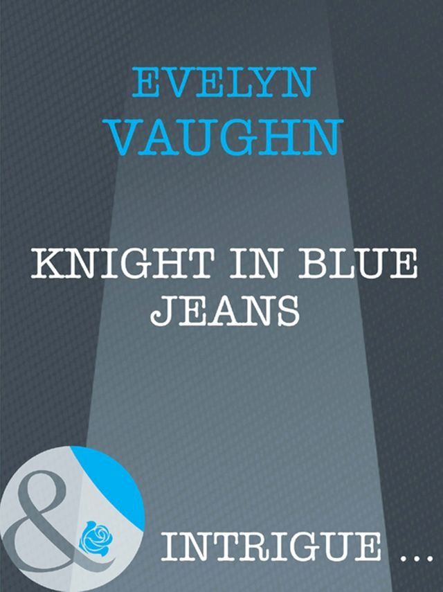  Knight In Blue Jeans (The Blade Keepers, Book 1) (Mills & Boon Intrigue)(Kobo/電子書)