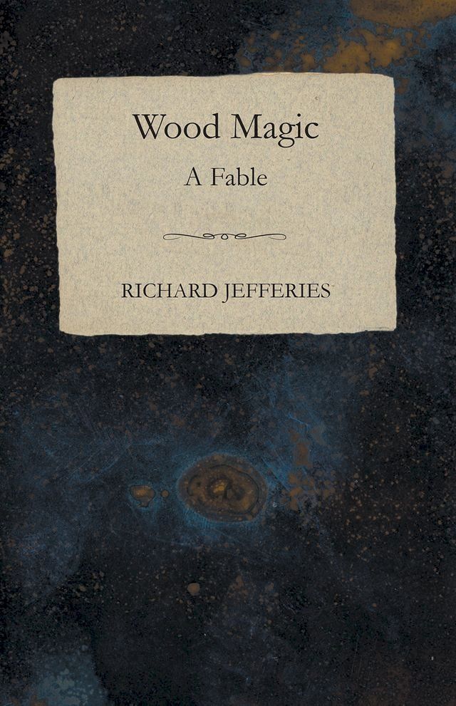  Wood Magic - A Fable(Kobo/電子書)