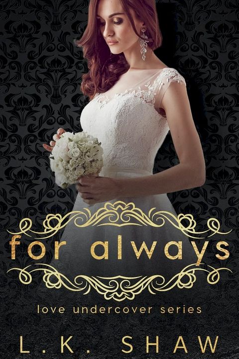 For Always: A To Love and Protect Wedding(Kobo/電子書)