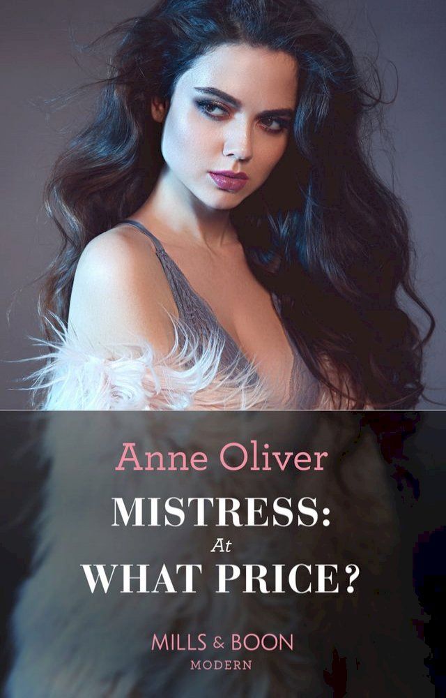  Mistress: At What Price? (Mills & Boon Modern Heat)(Kobo/電子書)