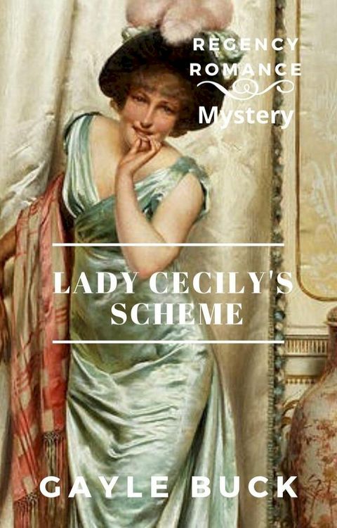 Lady Cecily's Scheme(Kobo/電子書)