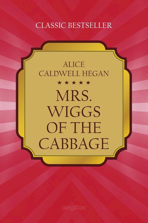 Mrs. Wiggs of the Cabbage Patch(Kobo/電子書)