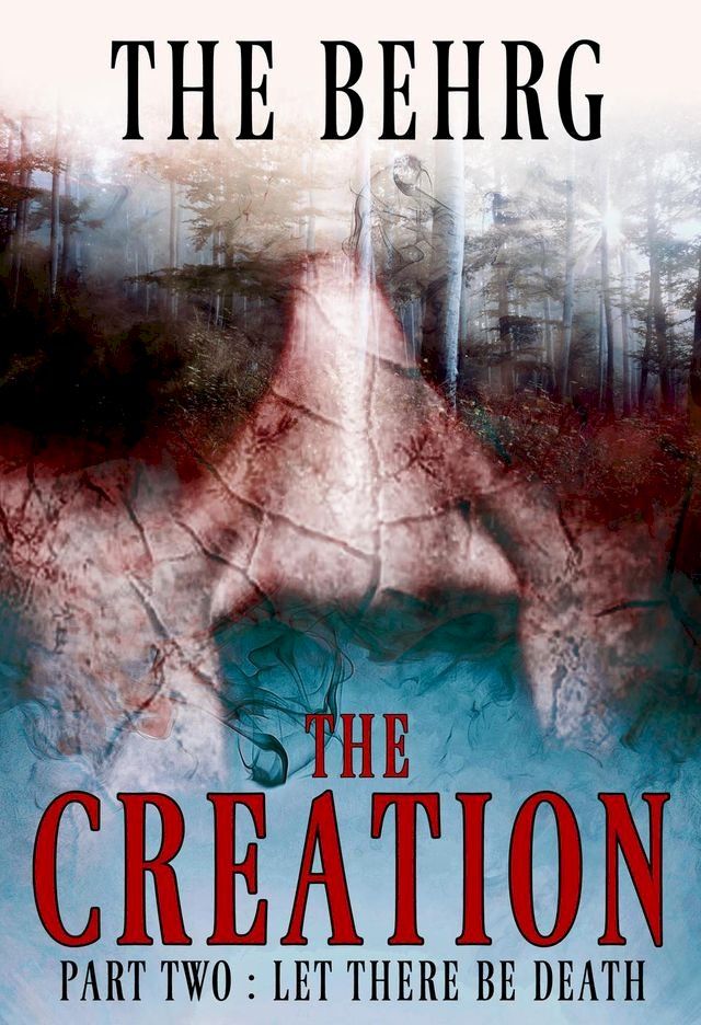  The Creation: Let There Be Death(Kobo/電子書)