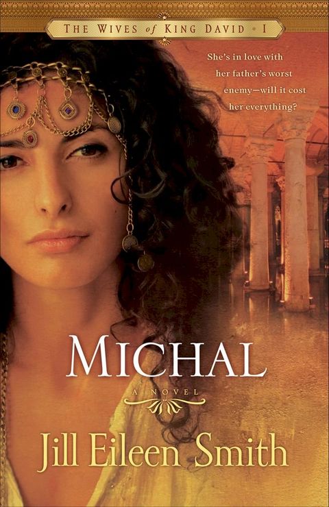 Michal (The Wives of King David Book #1)(Kobo/電子書)