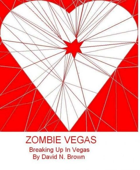 Zombie Vegas 3: Breaking Up In Vegas(Kobo/電子書)