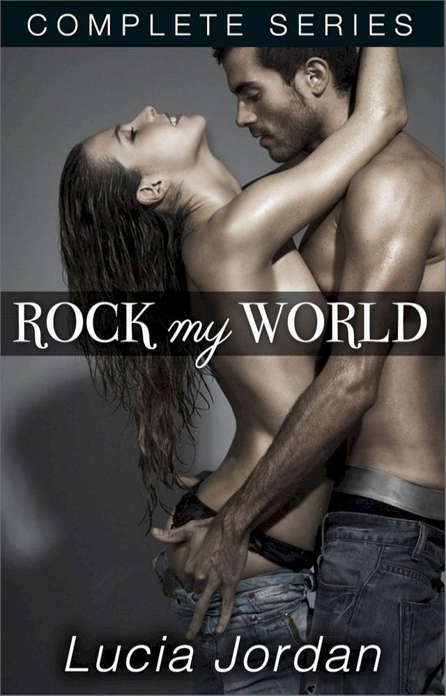  Rock My World - Complete Series(Kobo/電子書)