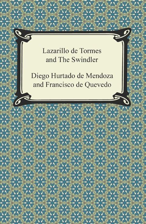 Lazarillo de Tormes and The Swindler(Kobo/電子書)