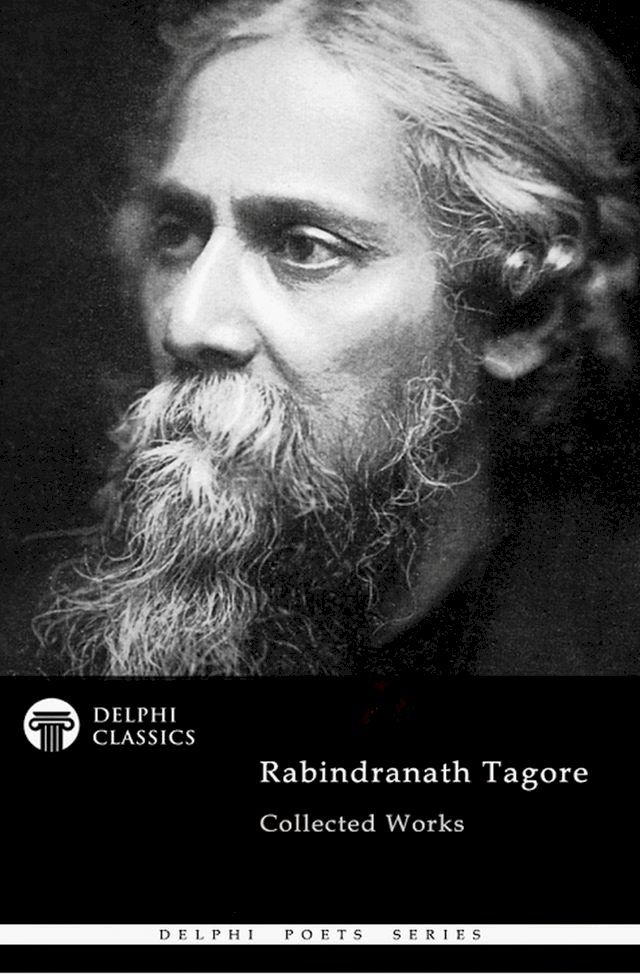  Delphi Collected Works of Rabindranath Tagore (Illustrated)(Kobo/電子書)