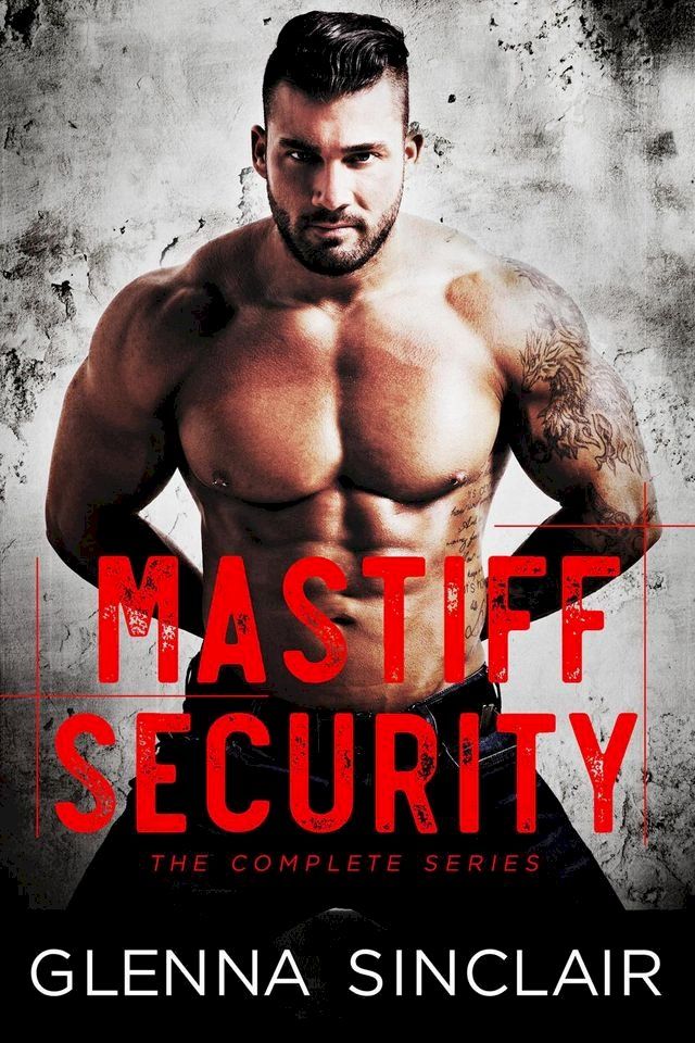  Mastiff Security: Complete Volume One(Kobo/電子書)