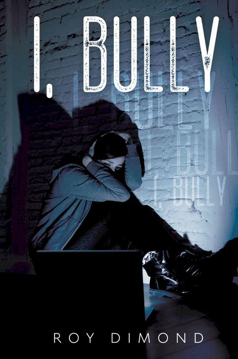 I, Bully(Kobo/電子書)