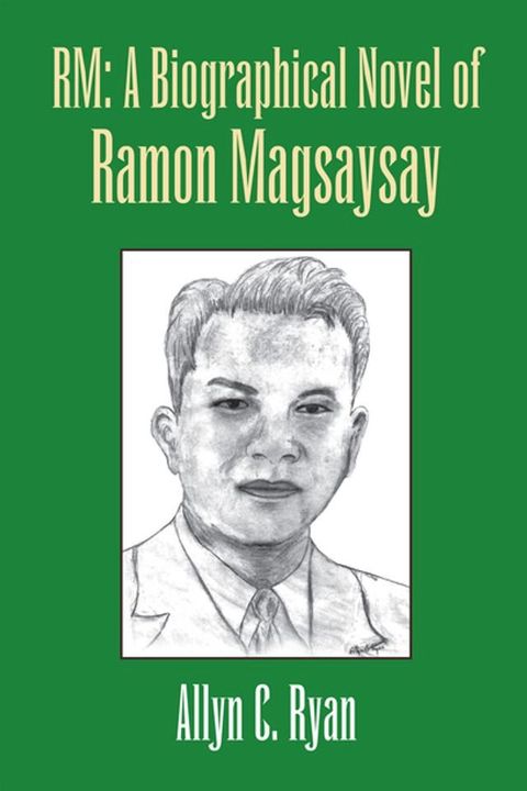 Rm: a Biographical Novel of Ramon Magsaysay(Kobo/電子書)