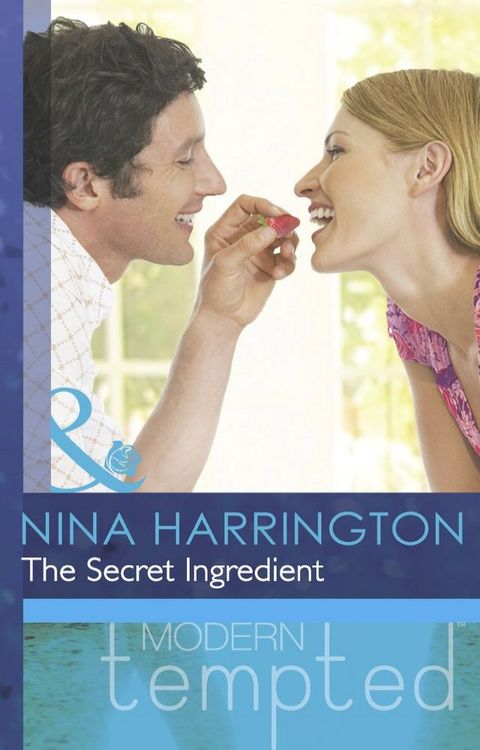 The Secret Ingredient (Mills & Boon Modern Tempted)(Kobo/電子書)