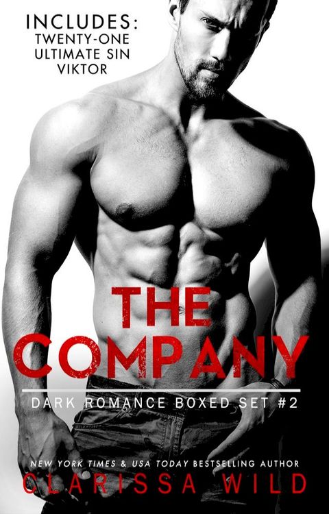 The Company - Dark Romance Boxed Set #2 (Includes: Twenty-One (21), Ultimate Sin, Viktor)(Kobo/電子書)