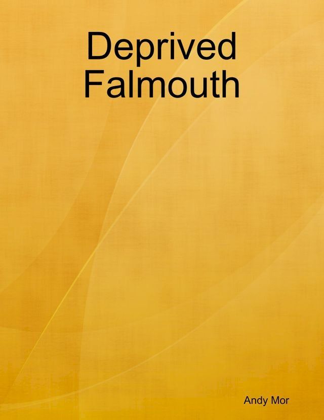  Deprived Falmouth(Kobo/電子書)