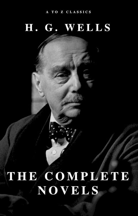 H. G. Wells: The Complete Novels(Kobo/電子書)