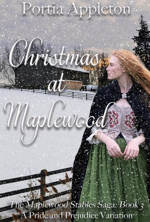 Christmas at Maplewood: A Pride and Prejudice Holiday Variation(Kobo/電子書)