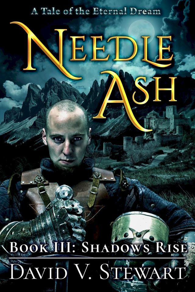  Needle Ash Book 3: Shadows Rise(Kobo/電子書)