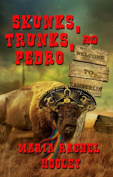 Skunks, Trunks, and Pedro(Kobo/電子書)