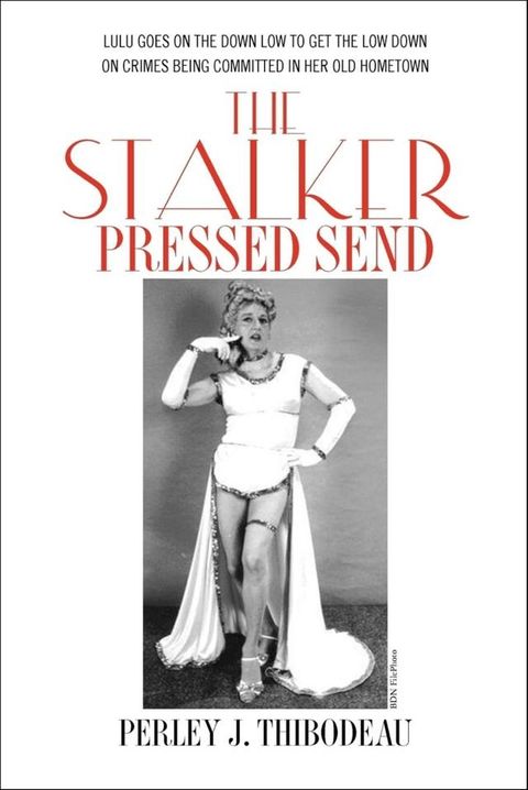 The Stalker Pressed Send(Kobo/電子書)