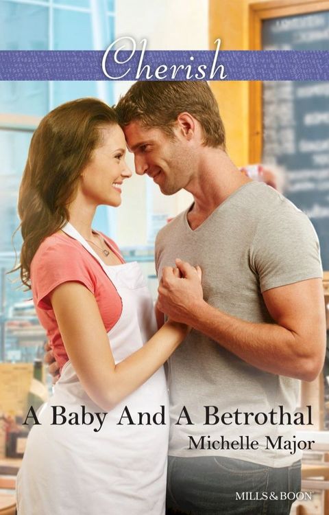 A Baby And A Betrothal(Kobo/電子書)