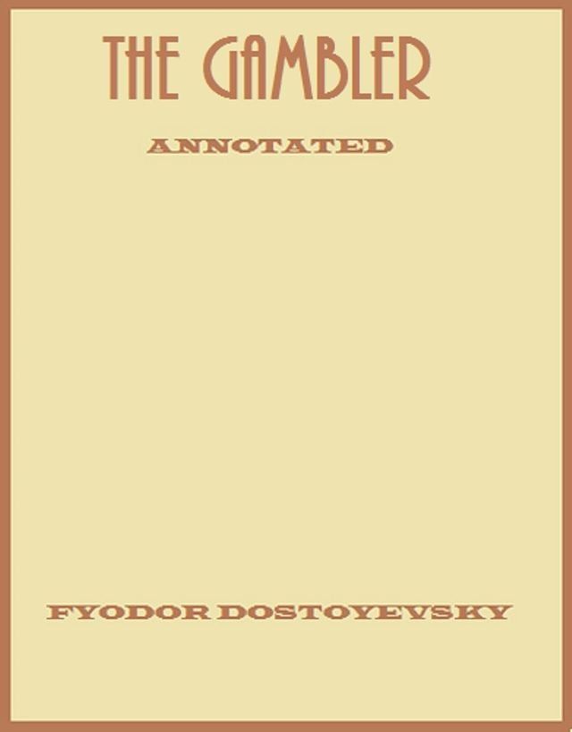  The Gambler (Annotated)(Kobo/電子書)