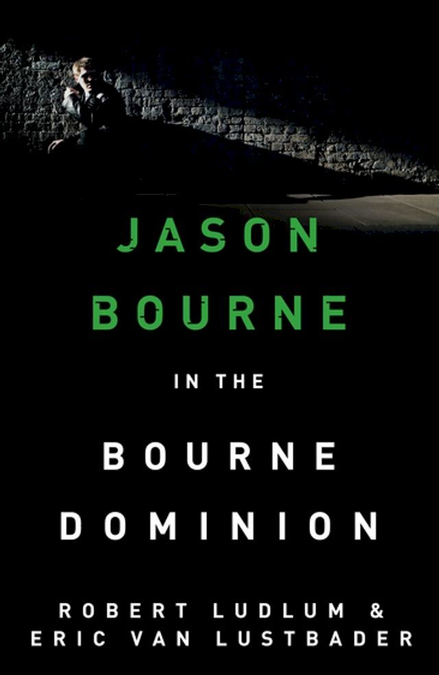  Robert Ludlum's The Bourne Dominion(Kobo/電子書)