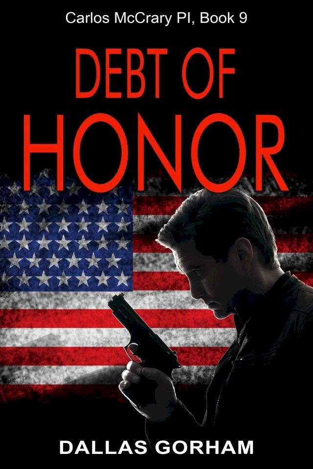  Debt of Honor (Carlos McCrary PI, Book 9)(Kobo/電子書)