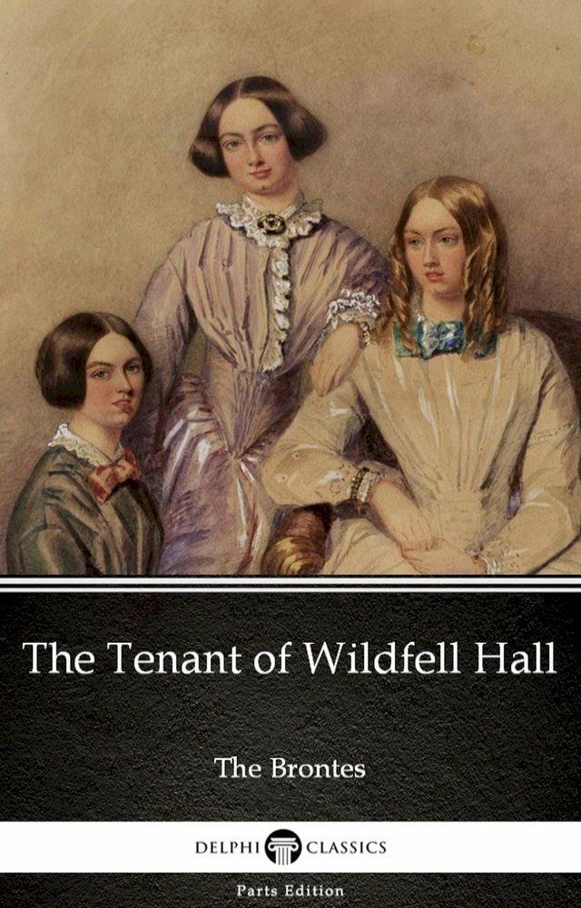  The Tenant of Wildfell Hall by Anne Bronte (Illustrated)(Kobo/電子書)