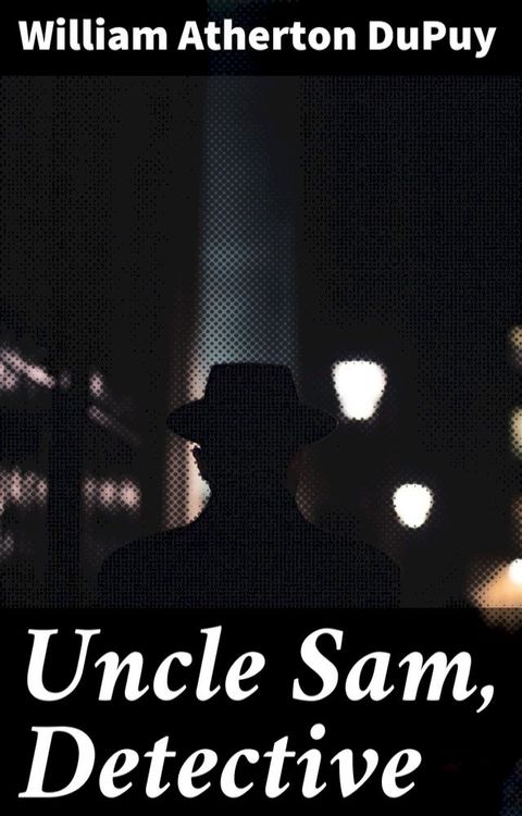 Uncle Sam, Detective(Kobo/電子書)