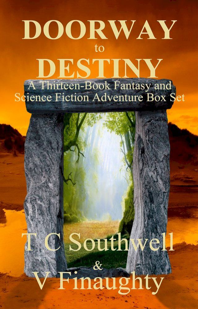  Doorway to Destiny (A Thirteen-Book Fantasy and Science Fiction Adventure Box Set)(Kobo/電子書)