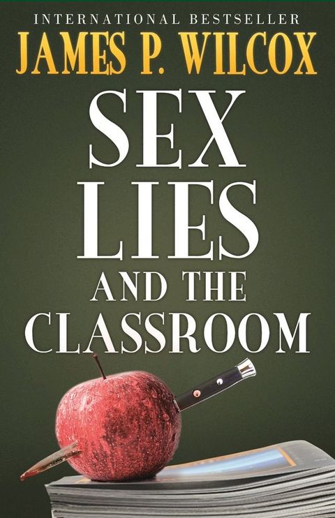 Sex, Lies, and the Classroom(Kobo/電子書)