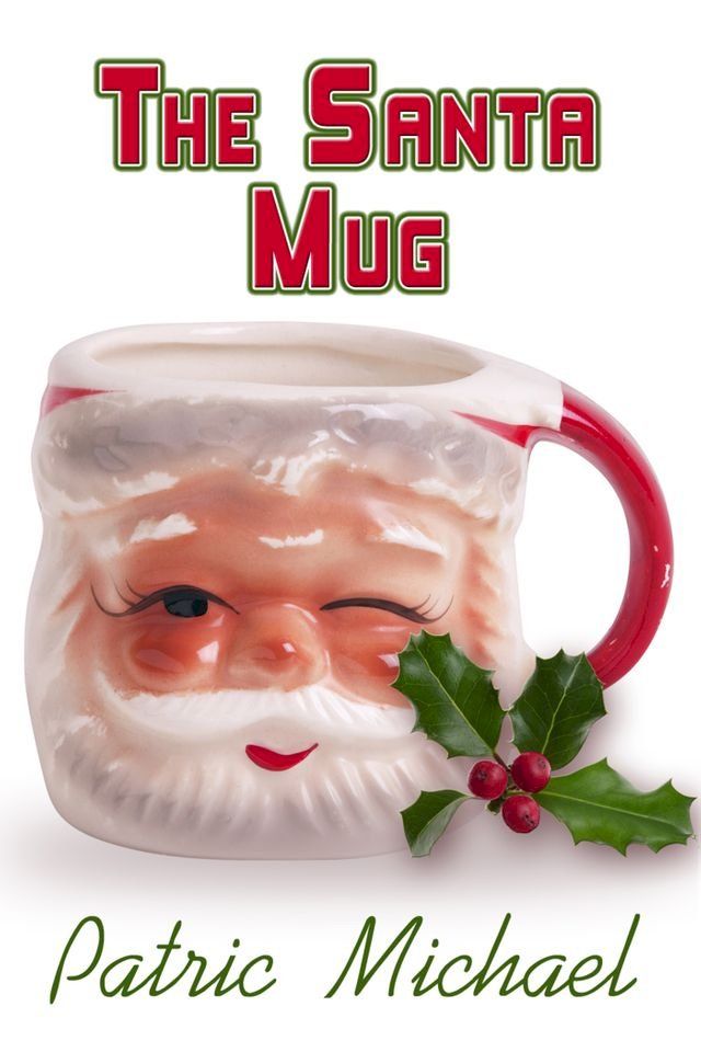  The Santa Mug(Kobo/電子書)