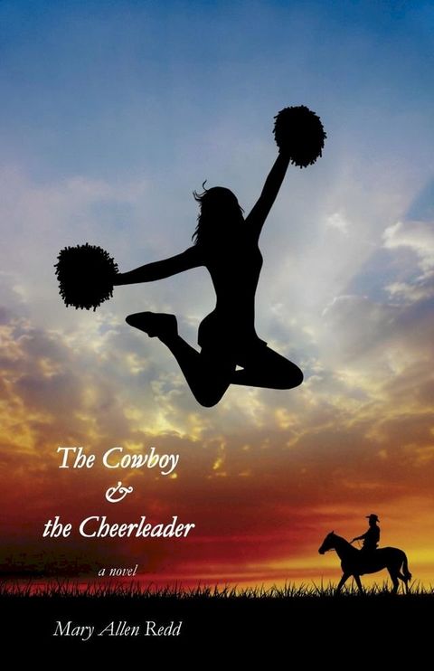 The Cowboy & the Cheerleader(Kobo/電子書)