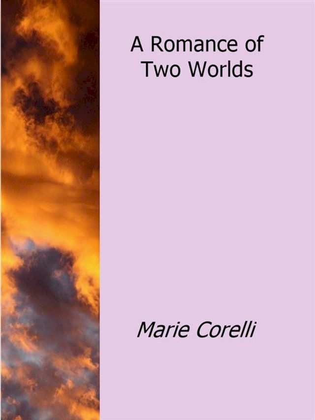  A Romance of Two Worlds(Kobo/電子書)