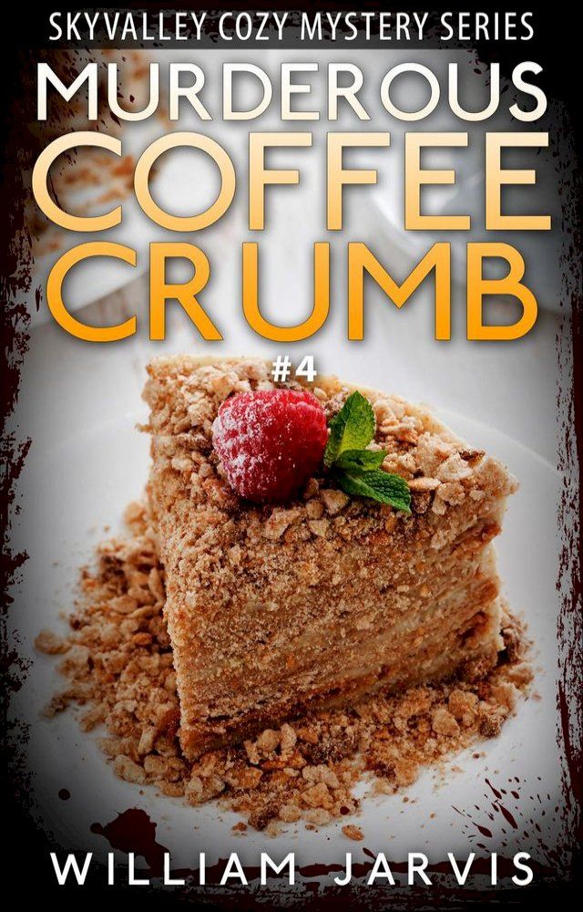  Murderous Coffee Crumble #4(Kobo/電子書)