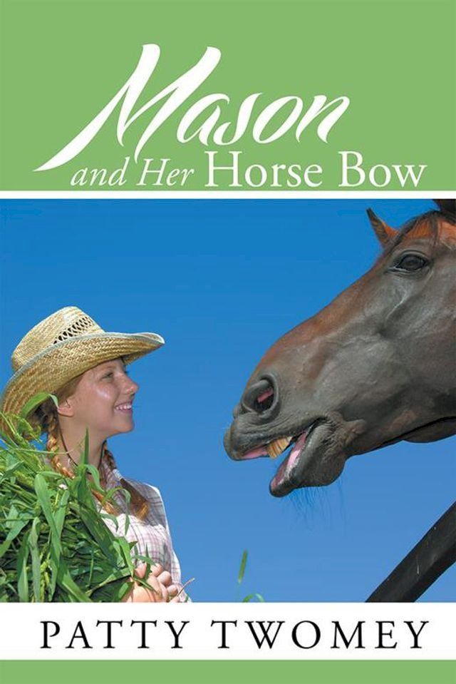  Mason and Her Horse Bow(Kobo/電子書)