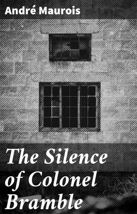 The Silence of Colonel Bramble(Kobo/電子書)