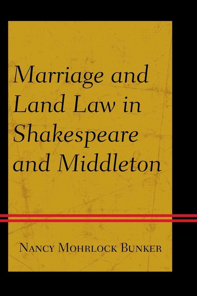  Marriage and Land Law in Shakespeare and Middleton(Kobo/電子書)