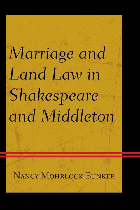 Marriage and Land Law in Shakespeare and Middleton(Kobo/電子書)