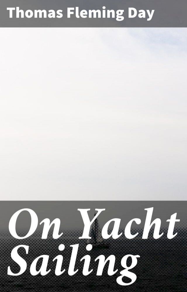  On Yacht Sailing(Kobo/電子書)