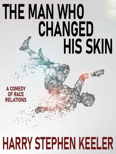 The Man Who Changed His Skin(Kobo/電子書)