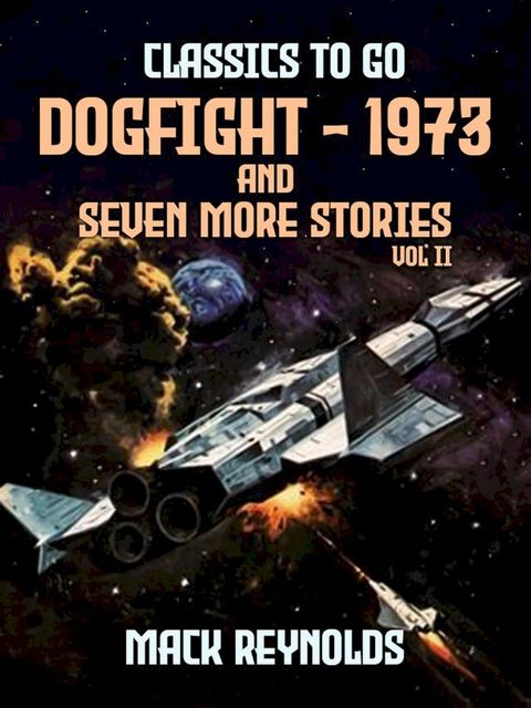 Dogfight - 1973 and seven more stories Vol II(Kobo/電子書)