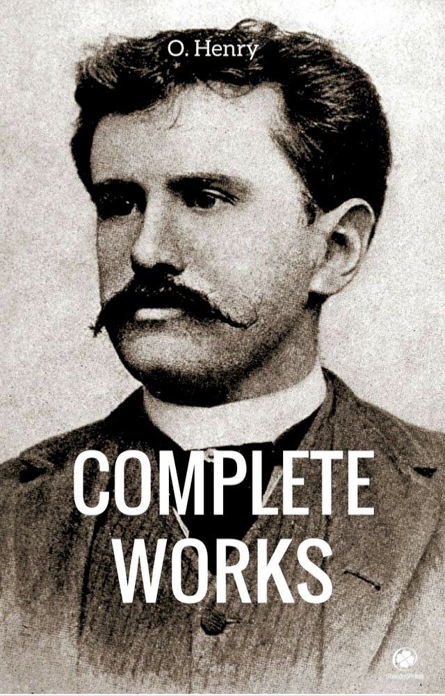  The Complete Works Of O. Henry(Kobo/電子書)