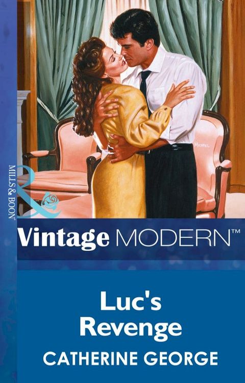 Luc's Revenge (Mills & Boon Modern)(Kobo/電子書)