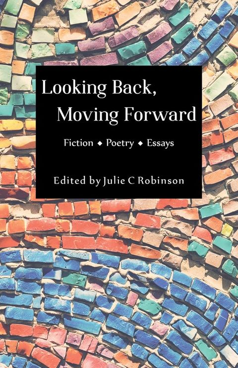 Looking Back, Moving Forward(Kobo/電子書)